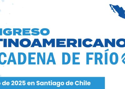 Global Cold Chain Alliance – Chilealimentos: Congreso Latinoamericano de Cadena de Frío 2025