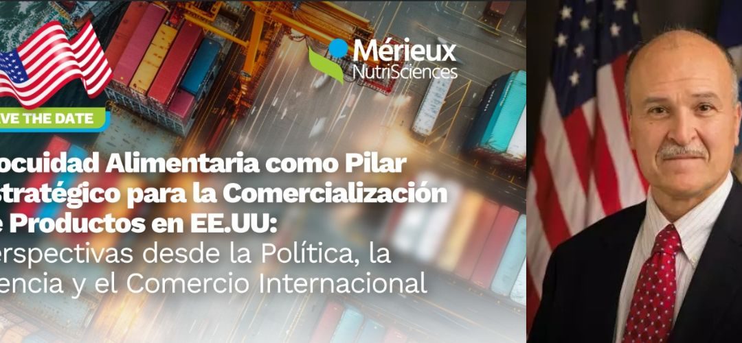 Mérieux NutriSciences realizará diversos seminarios con José Emilio Esteban Subsecretario de Seguridad Alimentaria de EE.UU.