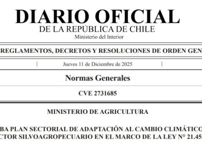 Chile: Diario Oficial publica la aprobación del Plan de Adaptación al Cambio Climático del Sector Silvoagropecuario