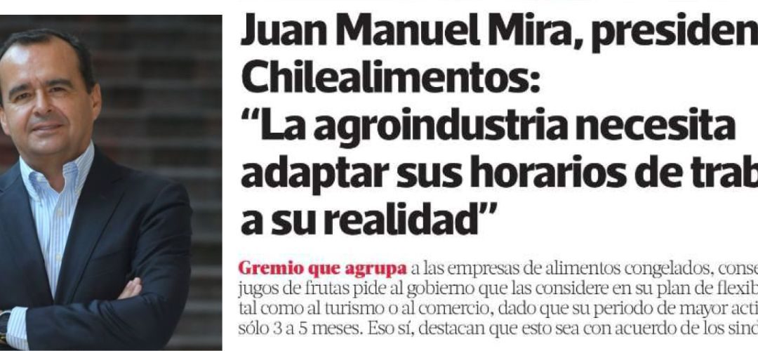 Chilealimentos: Adaptabilidad laboral permitiría una mayor competitividad a la agroindustria