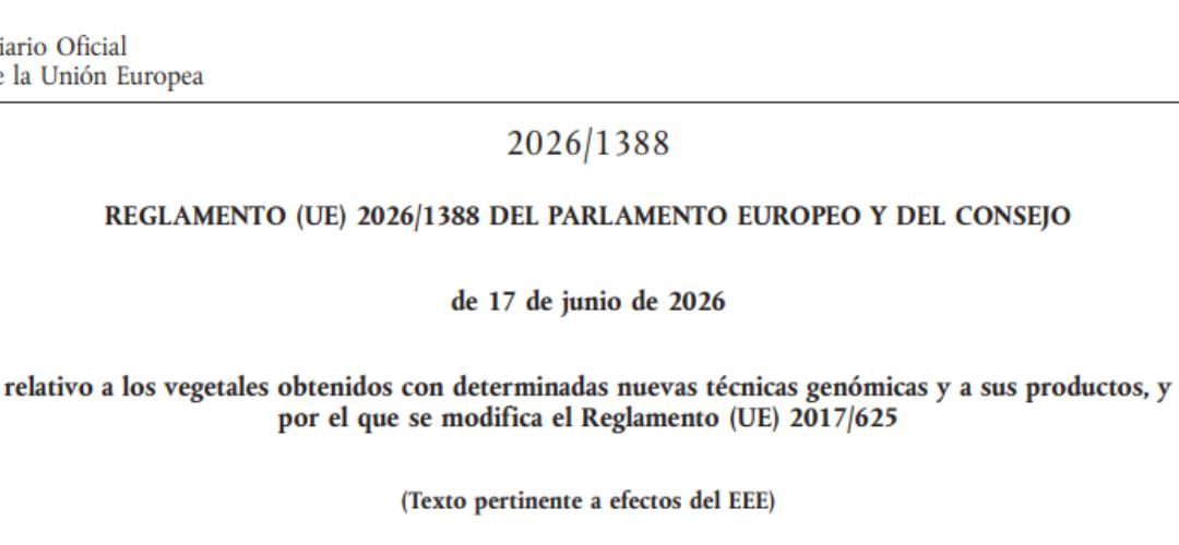 Unión Europea/Diario Oficial: Se publica reglamento que flexibiliza e impulsa la innovación genética en la producción agrícola
