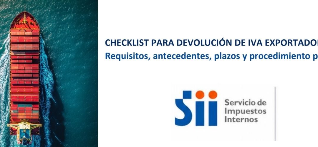 SII: Requisitos a considerar en devoluciones de IVA Exportador