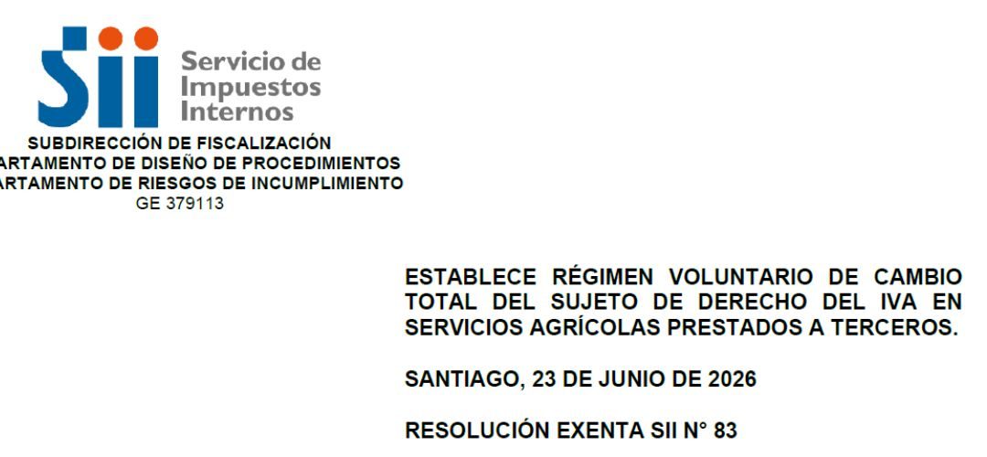 SII establece régimen voluntario de cambio total del sujeto de derecho del IVA en servicios agrícolas prestados a terceros