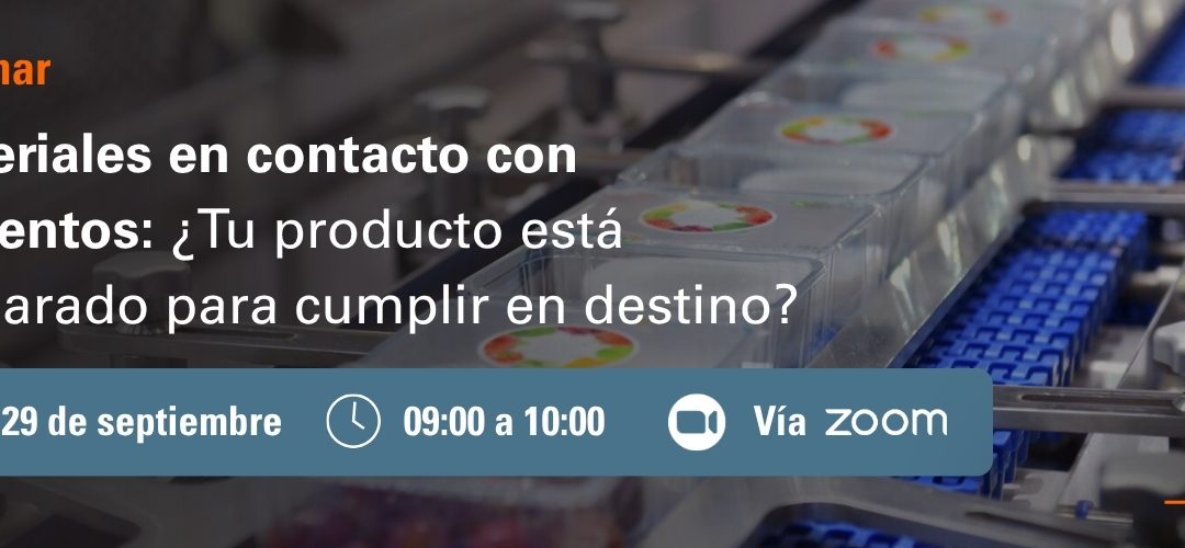 SGS: Webinar sobre las nuevas normativas internacionales de materiales en contacto con alimentos.